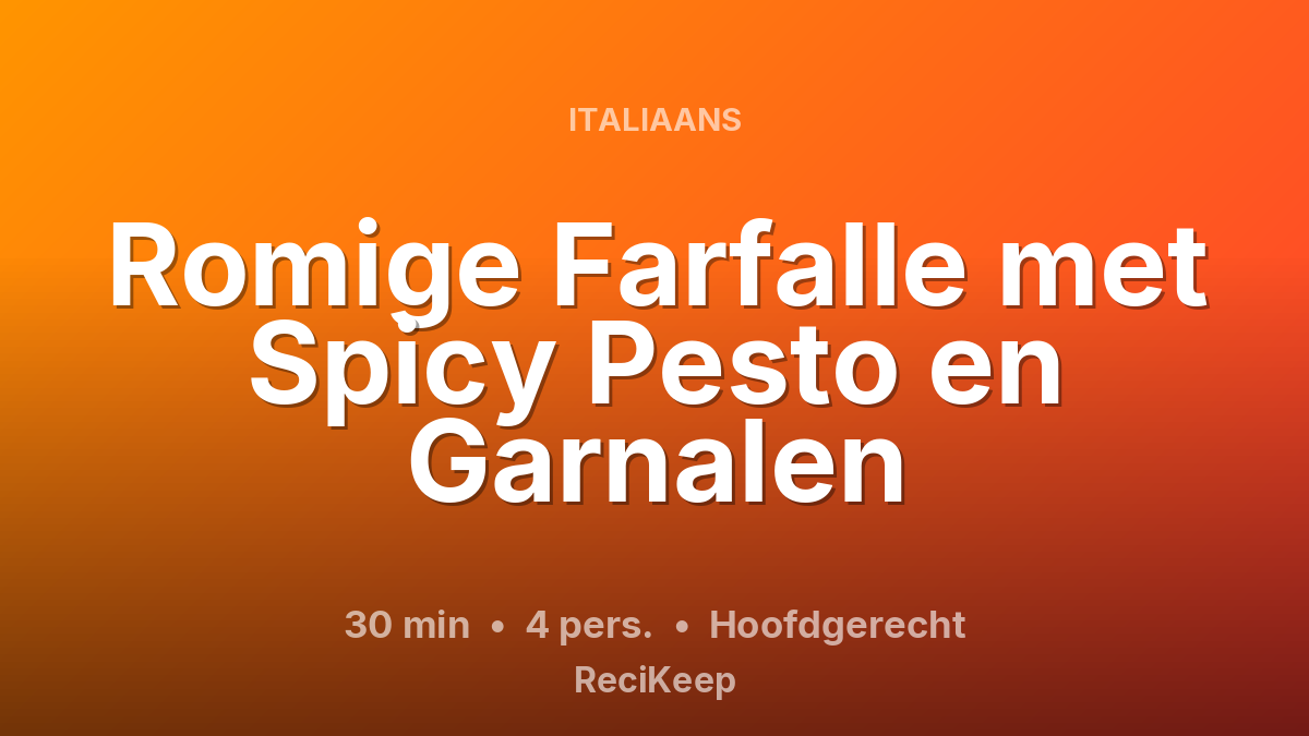 Receptkaart Romige Farfalle met Spicy Pesto en Garnalen – Hoofdgerecht