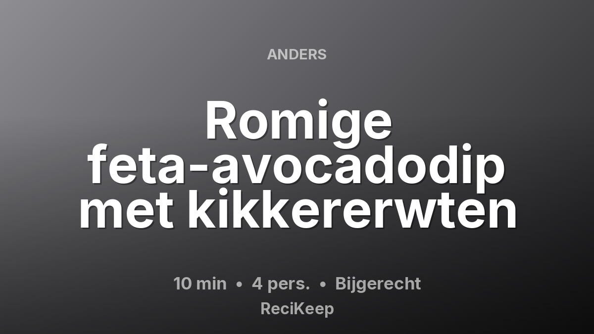 Receptkaart Romige feta-avocadodip met kikkererwten – Bijgerecht