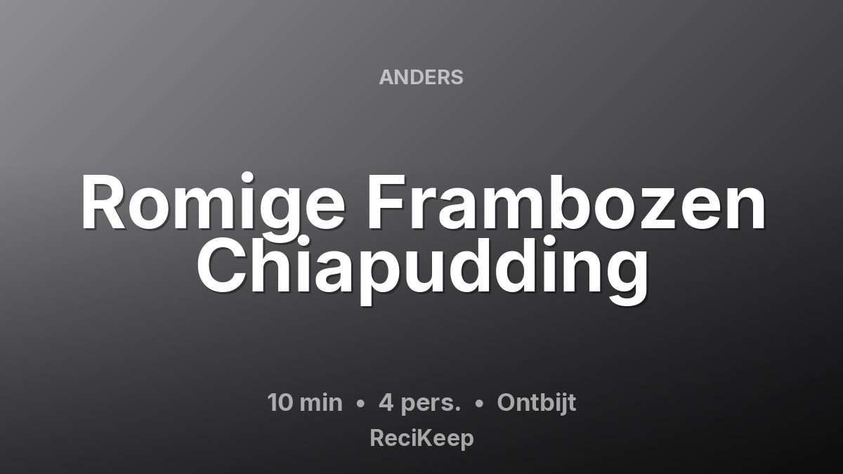 Receptkaart Romige Frambozen Chiapudding – Ontbijt