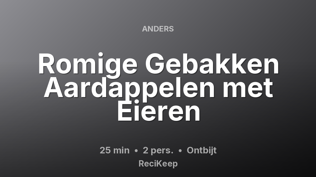 Receptkaart Romige Gebakken Aardappelen met Eieren – Ontbijt