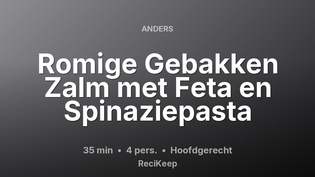 Receptkaart Romige Gebakken Zalm met Feta en Spinaziepasta – Hoofdgerecht