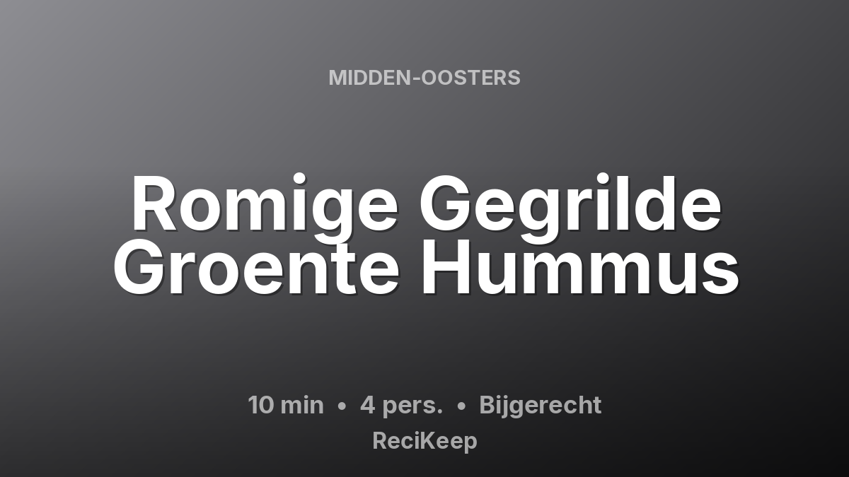 Receptkaart Romige Gegrilde Groente Hummus – Bijgerecht