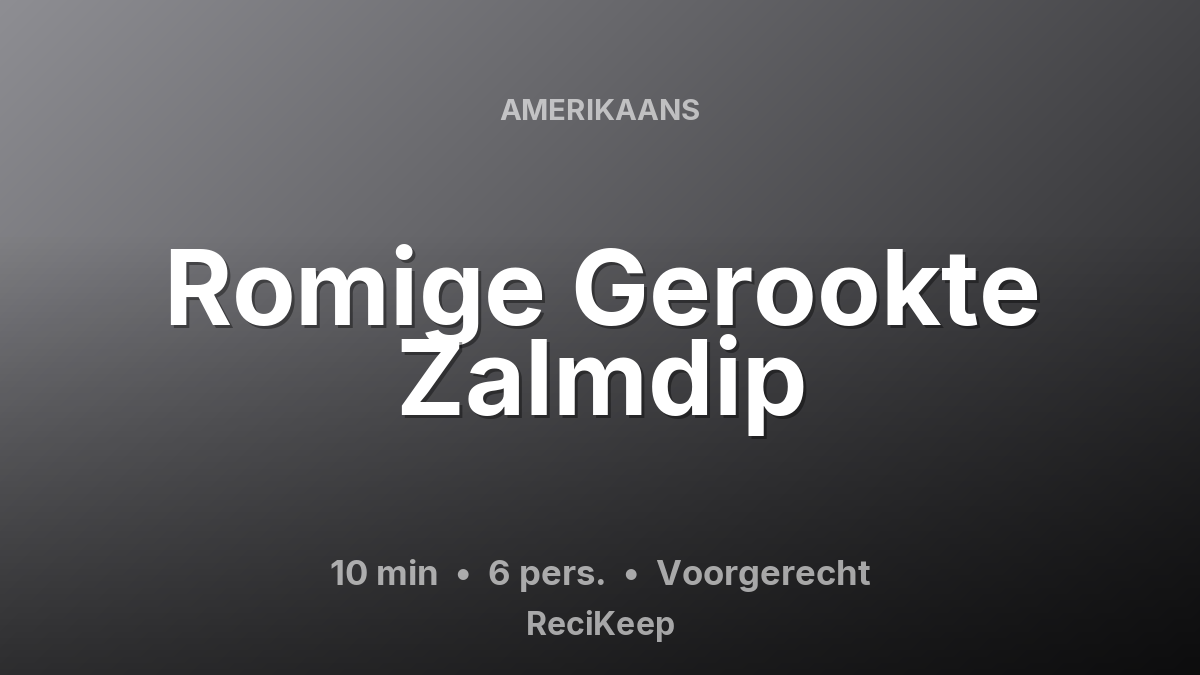 Receptkaart Romige Gerookte Zalmdip – Voorgerecht