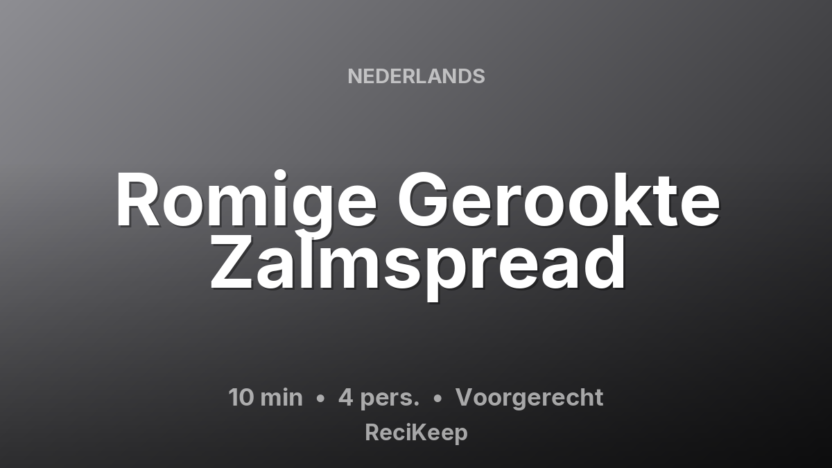 Receptkaart Romige Gerookte Zalmspread – Voorgerecht