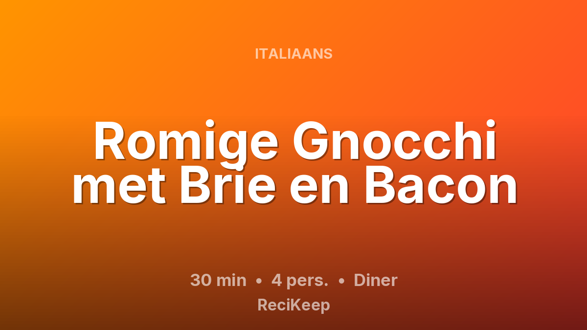 Receptkaart Romige Gnocchi met Brie en Bacon – Diner