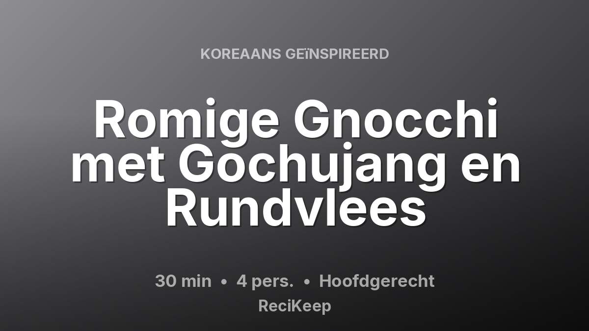 Receptkaart Romige Gnocchi met Gochujang en Rundvlees – Hoofdgerecht