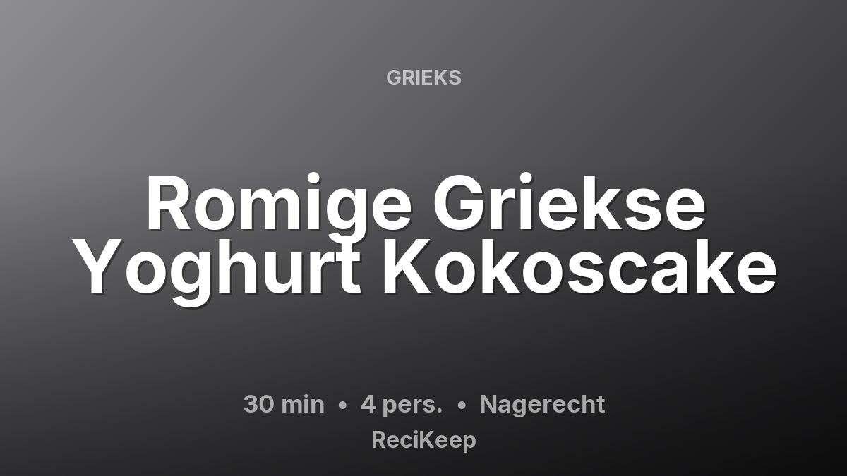 Receptkaart Romige Griekse Yoghurt Kokoscake – Nagerecht