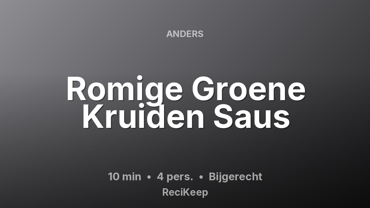 Receptkaart Romige Groene Kruiden Saus – Bijgerecht
