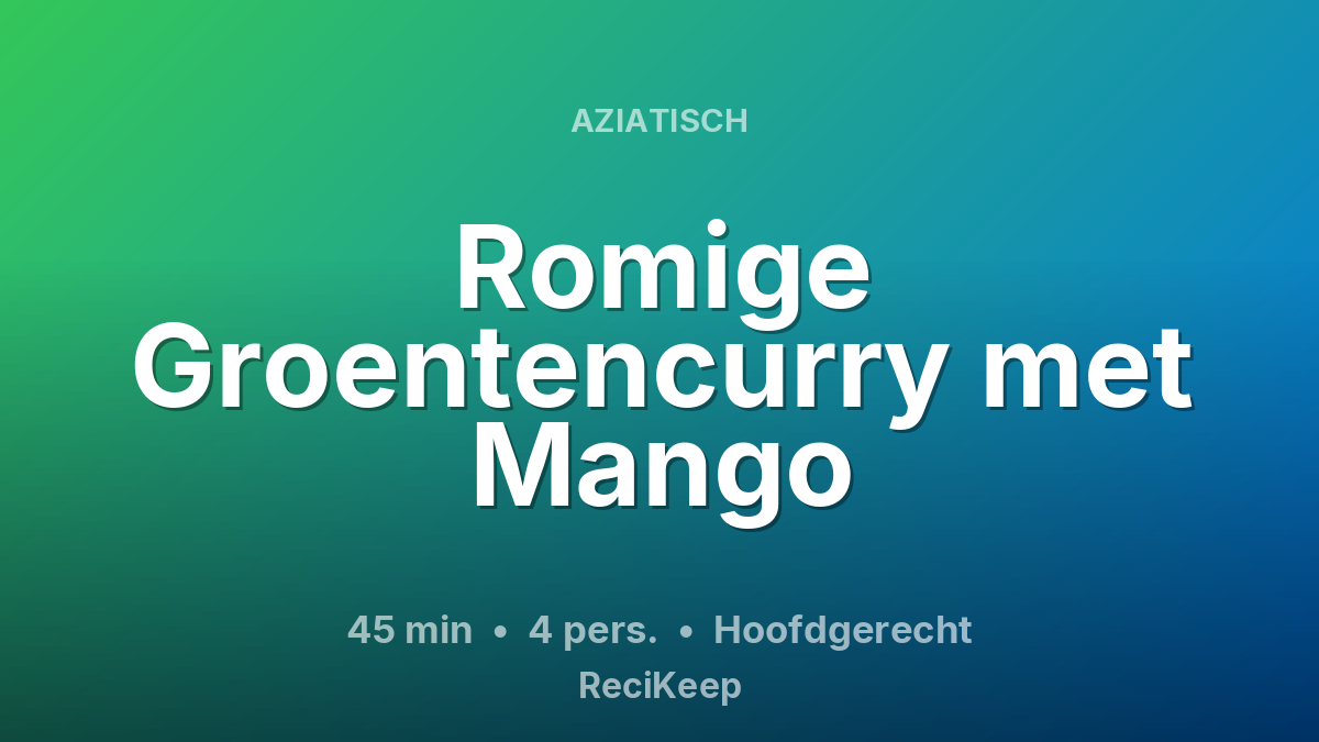Receptkaart Romige Groentencurry met Mango – Hoofdgerecht