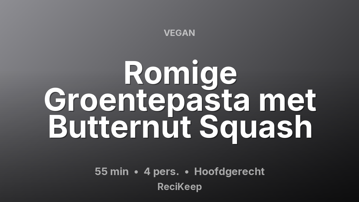 Receptkaart Romige Groentepasta met Butternut Squash – Hoofdgerecht