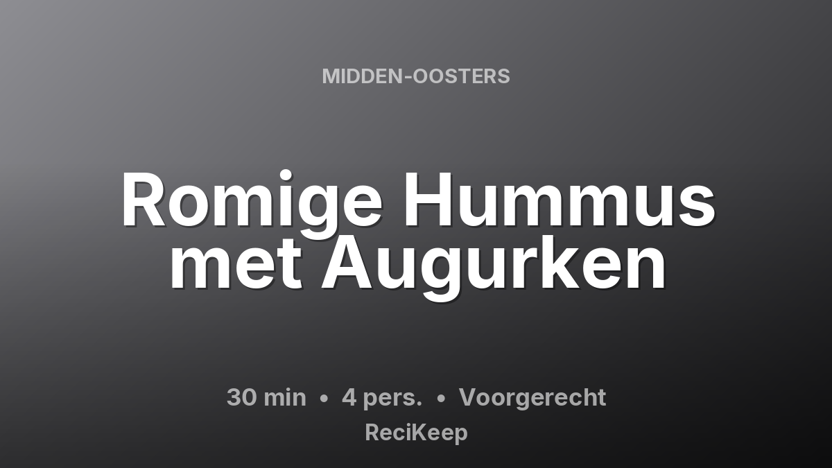 Receptkaart Romige Hummus met Augurken – Voorgerecht