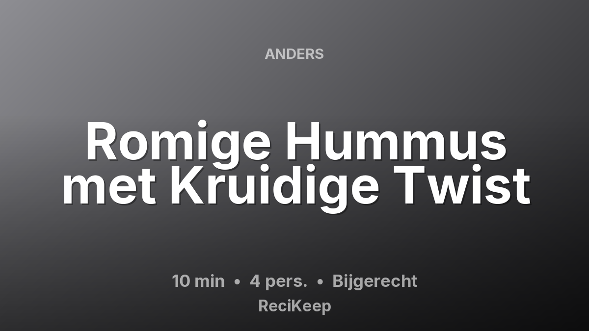 Receptkaart Romige Hummus met Kruidige Twist – Bijgerecht