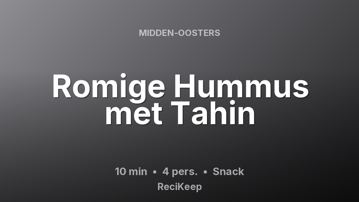 Receptkaart Romige Hummus met Tahin – Snack