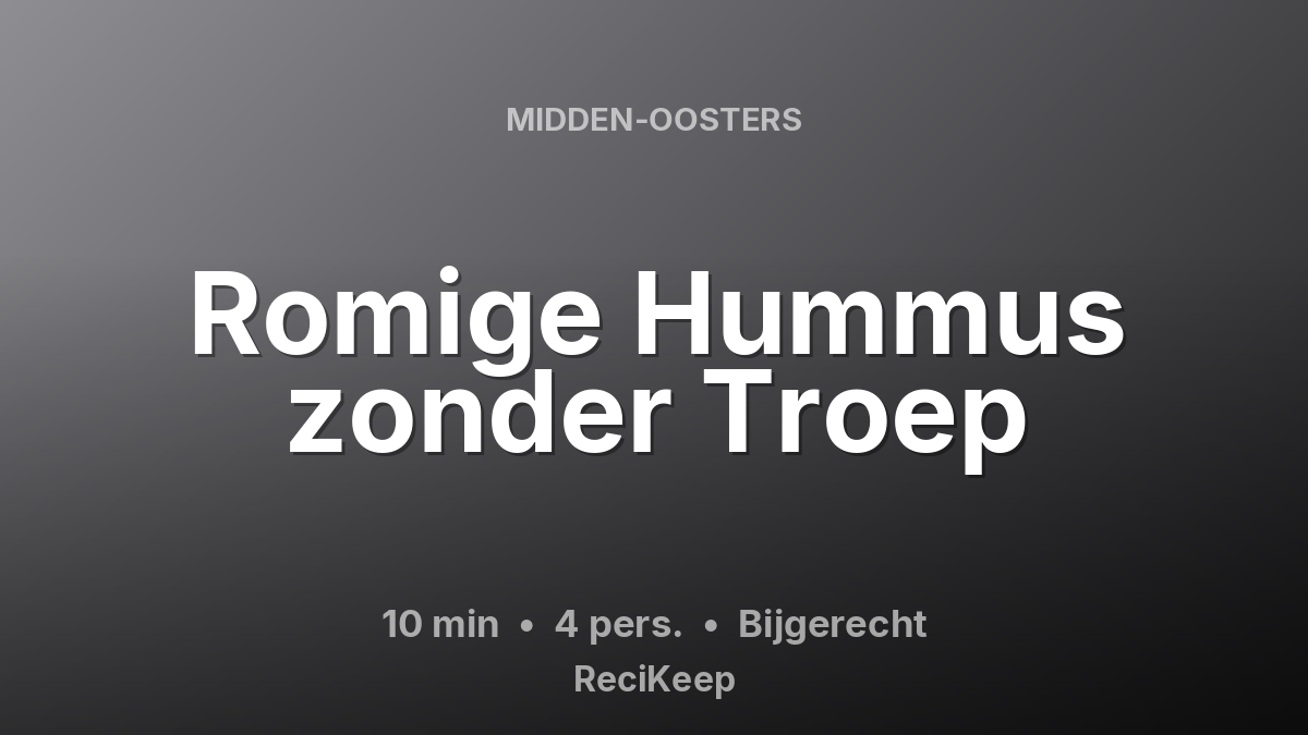 Receptkaart Romige Hummus zonder Troep – Bijgerecht