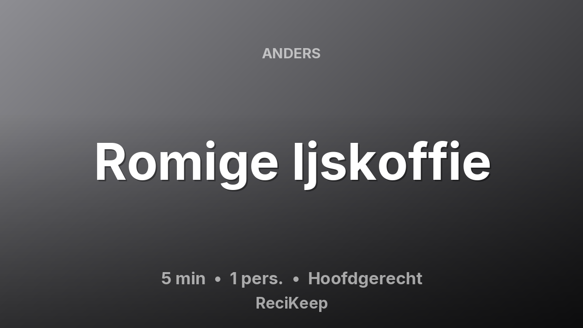 Receptkaart Romige Ijskoffie – Hoofdgerecht