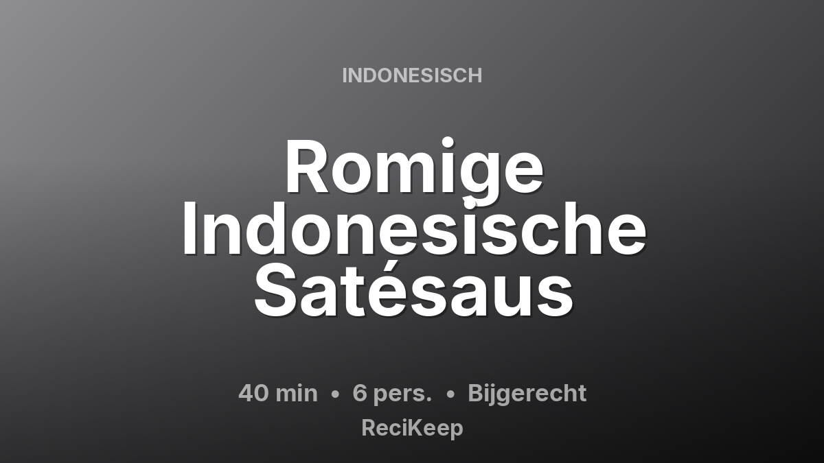 Receptkaart Romige Indonesische Satésaus – Bijgerecht