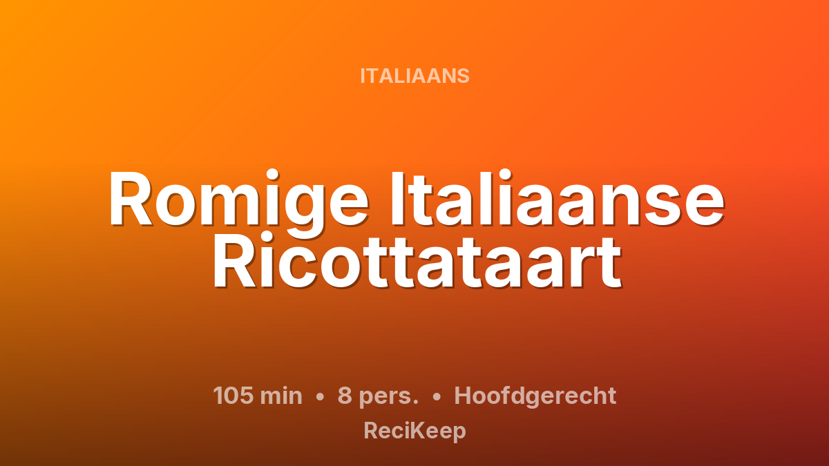 Receptkaart Romige Italiaanse Ricottataart – Hoofdgerecht