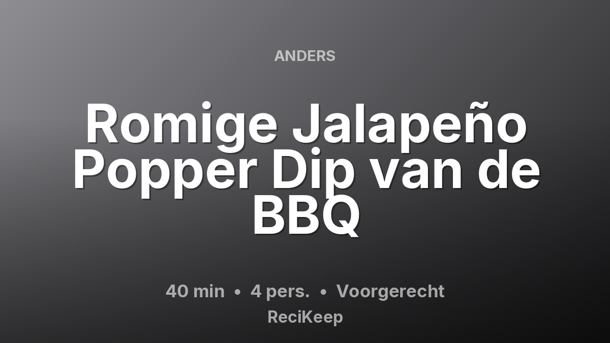Receptkaart Romige Jalapeño Popper Dip van de BBQ – Voorgerecht