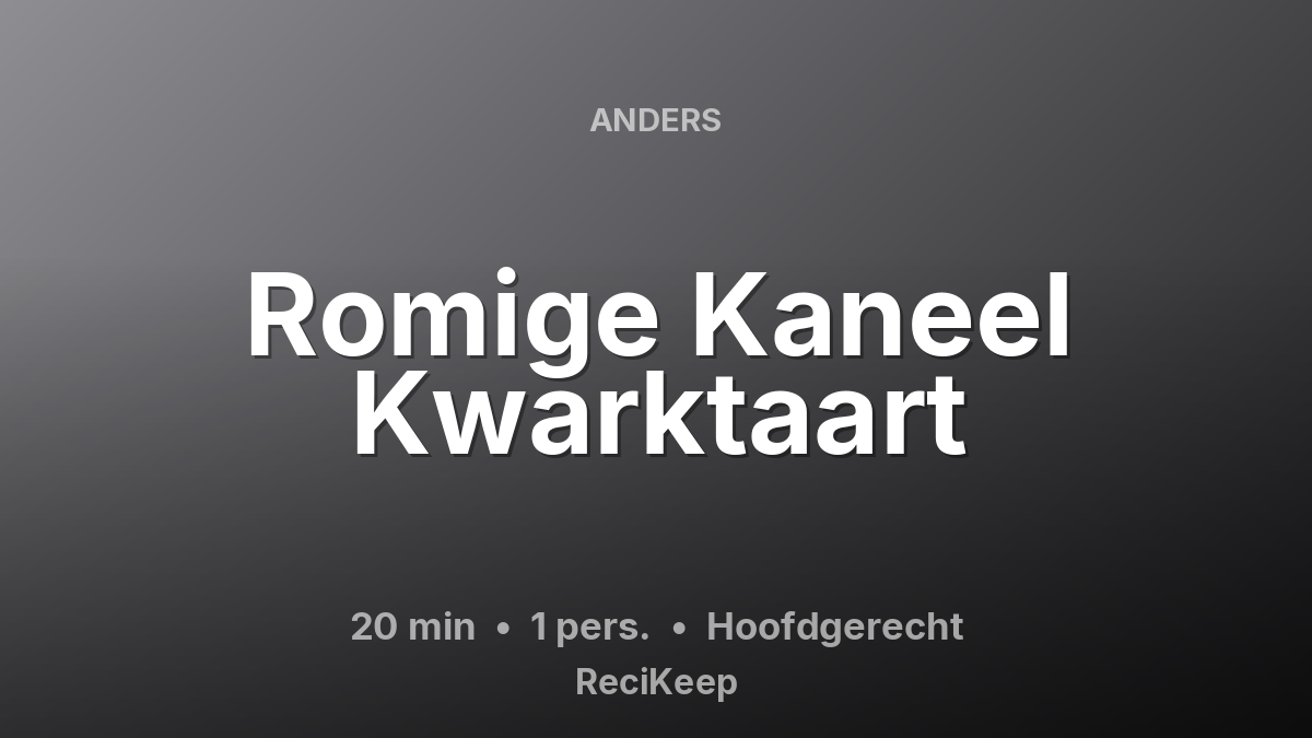 Receptkaart Romige Kaneel Kwarktaart – Hoofdgerecht