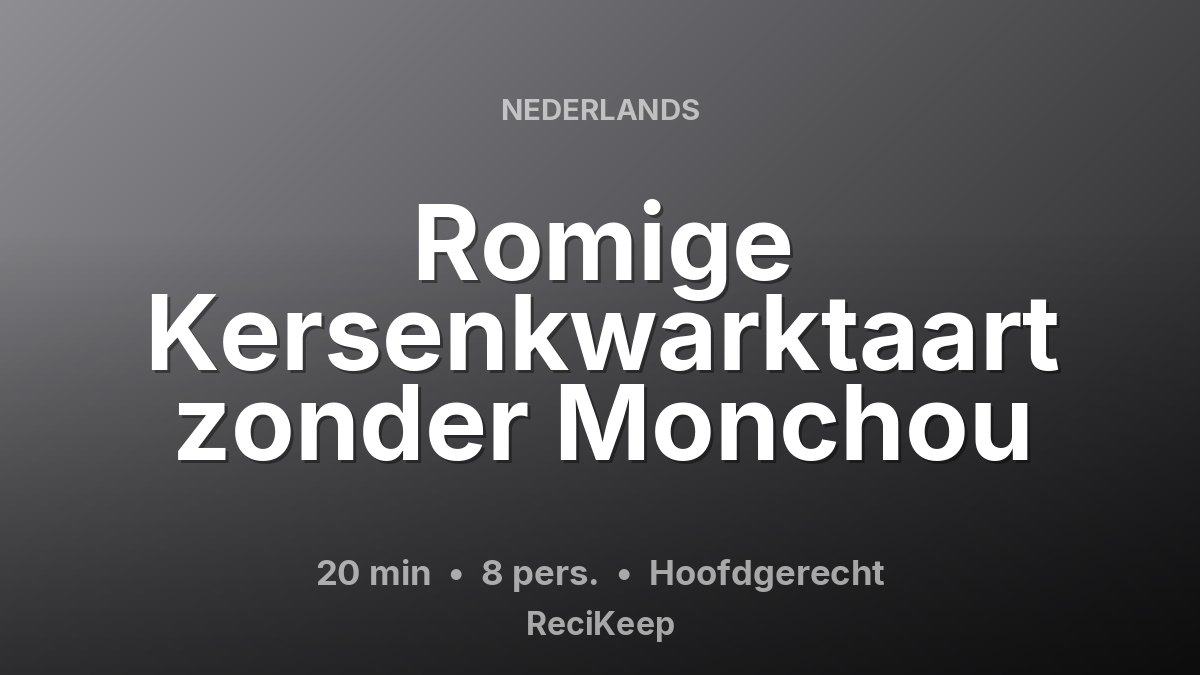Receptkaart Romige Kersenkwarktaart zonder Monchou – Hoofdgerecht