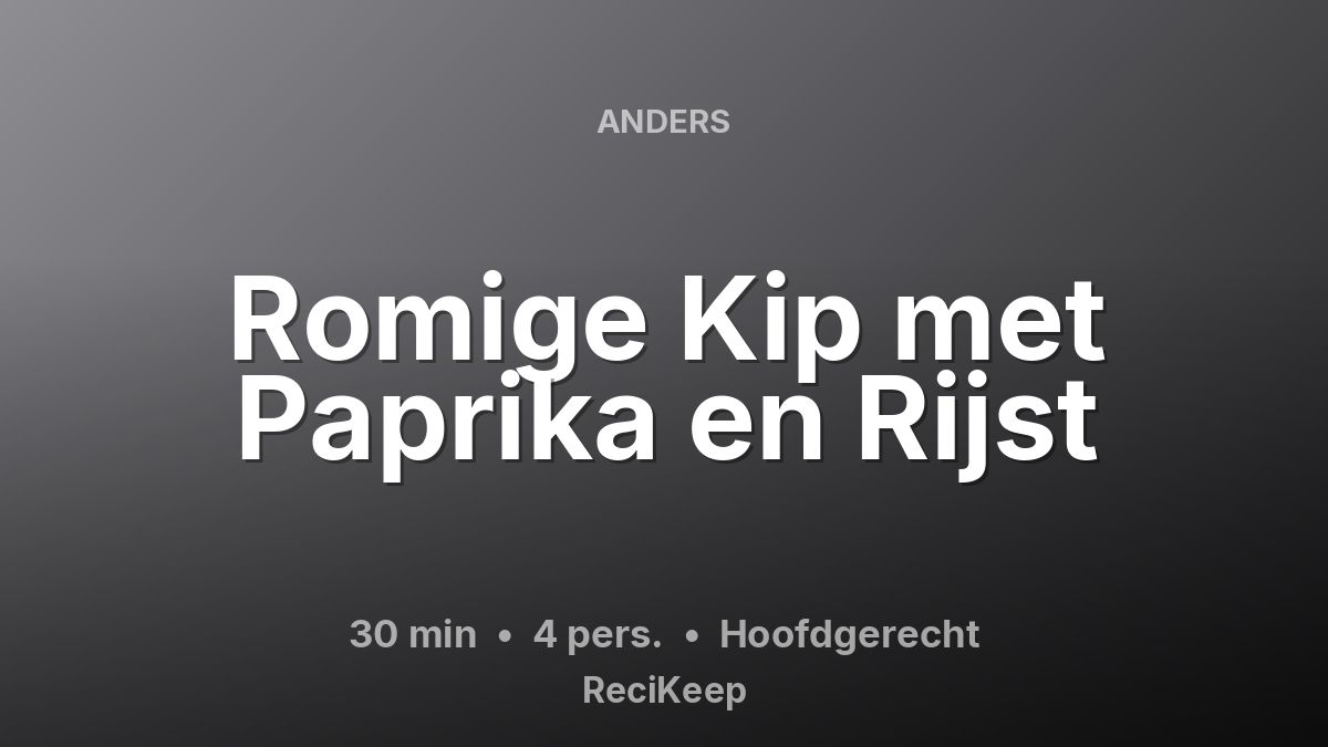 Receptkaart Romige Kip met Paprika en Rijst – Hoofdgerecht