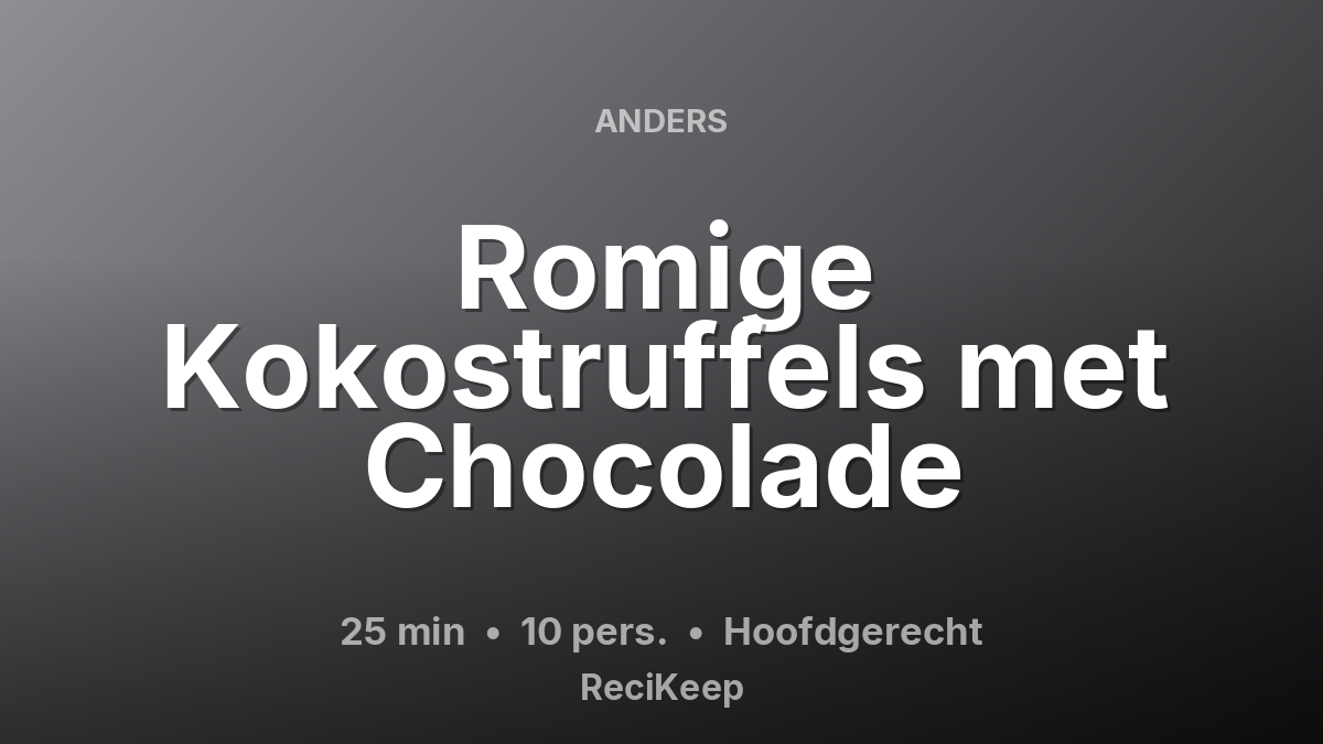 Receptkaart Romige Kokostruffels met Chocolade – Hoofdgerecht