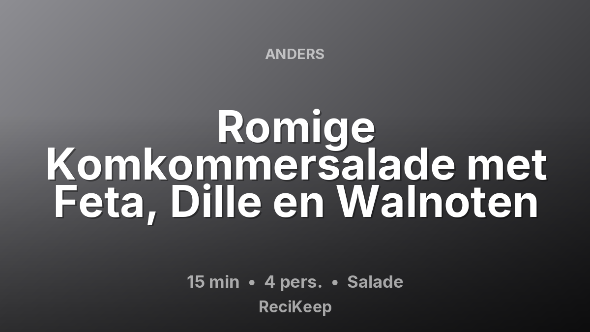 Receptkaart Romige Komkommersalade met Feta, Dille en Walnoten – Salade