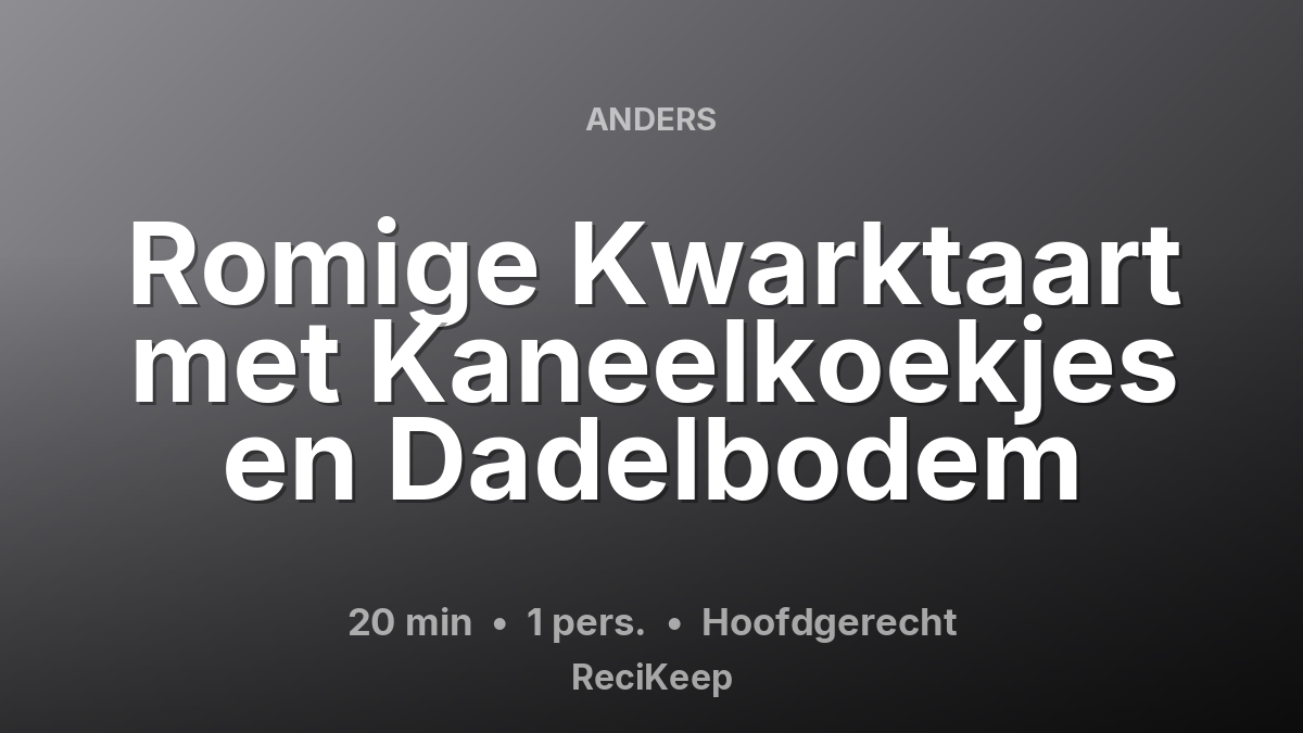 Receptkaart Romige Kwarktaart met Kaneelkoekjes en Dadelbodem – Hoofdgerecht