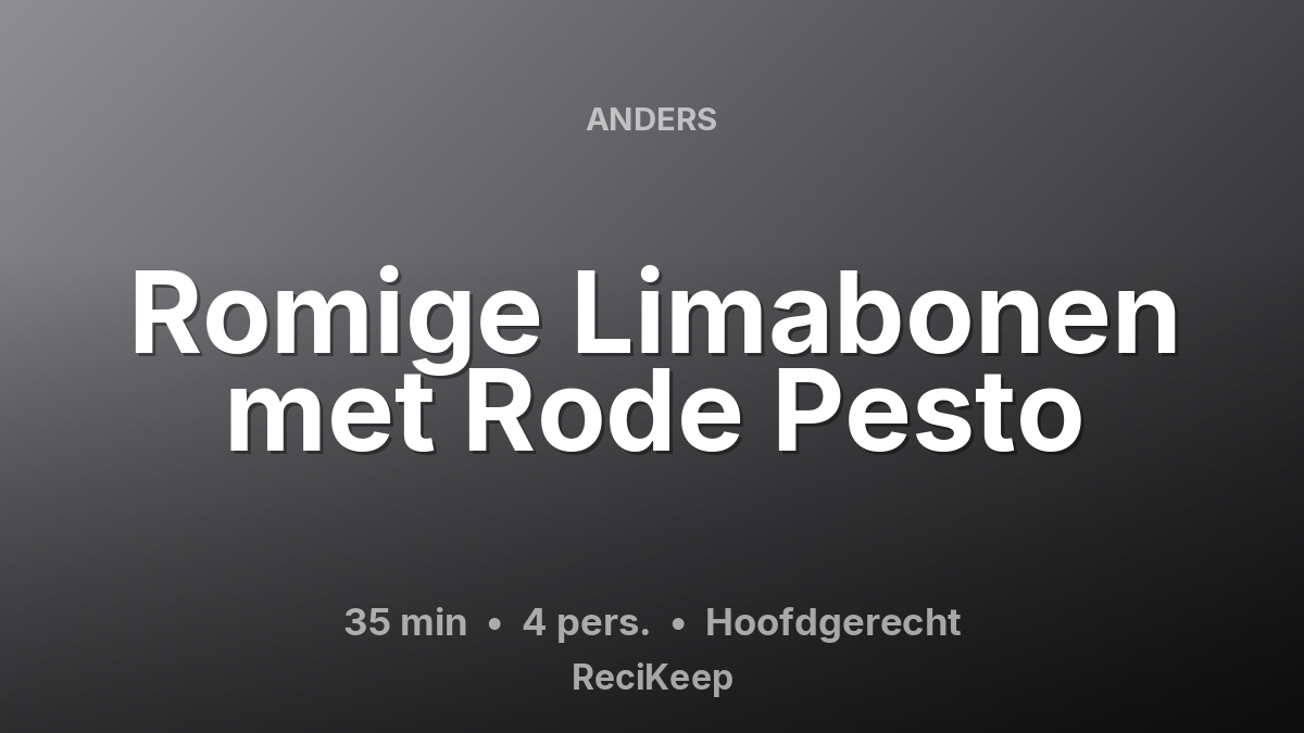Receptkaart Romige Limabonen met Rode Pesto – Hoofdgerecht