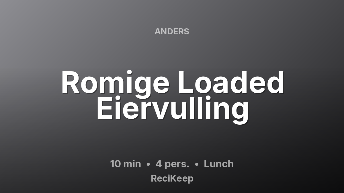 Receptkaart Romige Loaded Eiervulling – Lunch