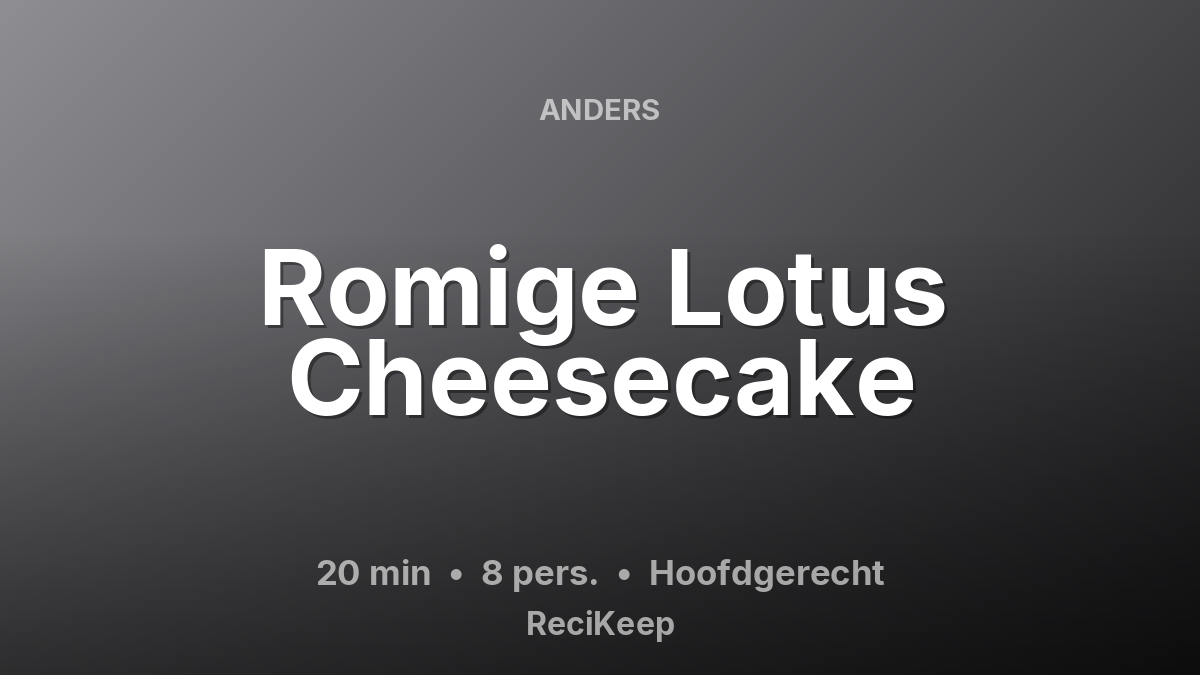 Receptkaart Romige Lotus Cheesecake – Hoofdgerecht