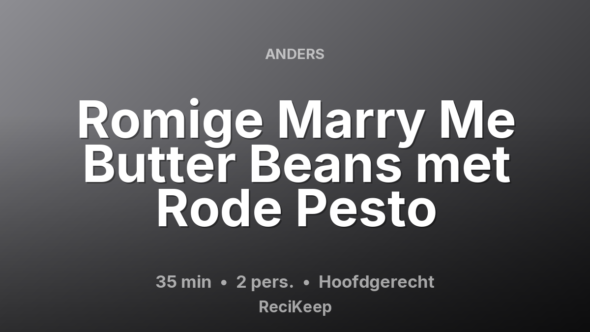 Receptkaart Romige Marry Me Butter Beans met Rode Pesto – Hoofdgerecht