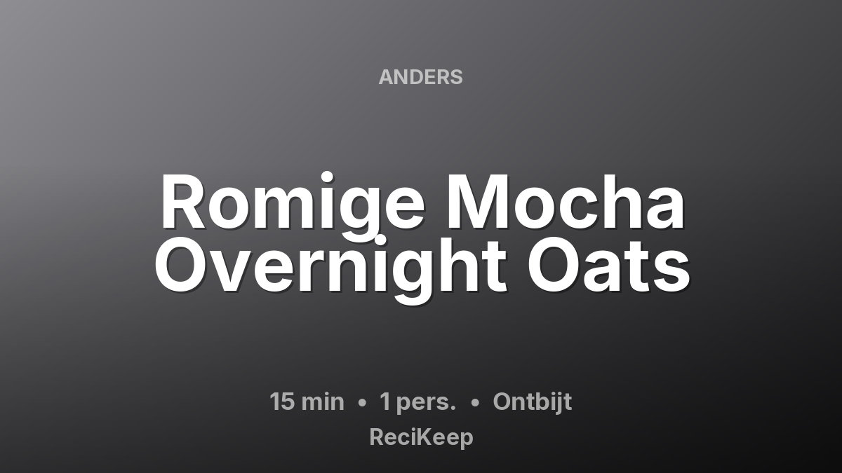 Receptkaart Romige Mocha Overnight Oats – Ontbijt