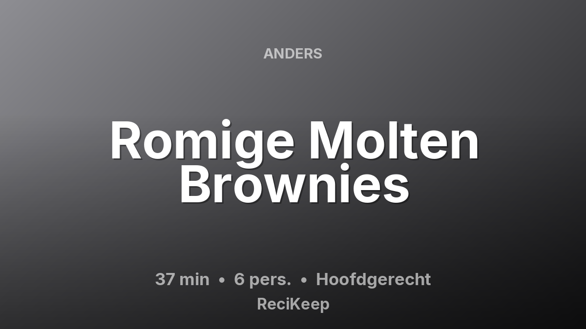 Receptkaart Romige Molten Brownies – Hoofdgerecht