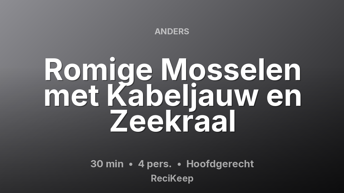 Receptkaart Romige Mosselen met Kabeljauw en Zeekraal – Hoofdgerecht