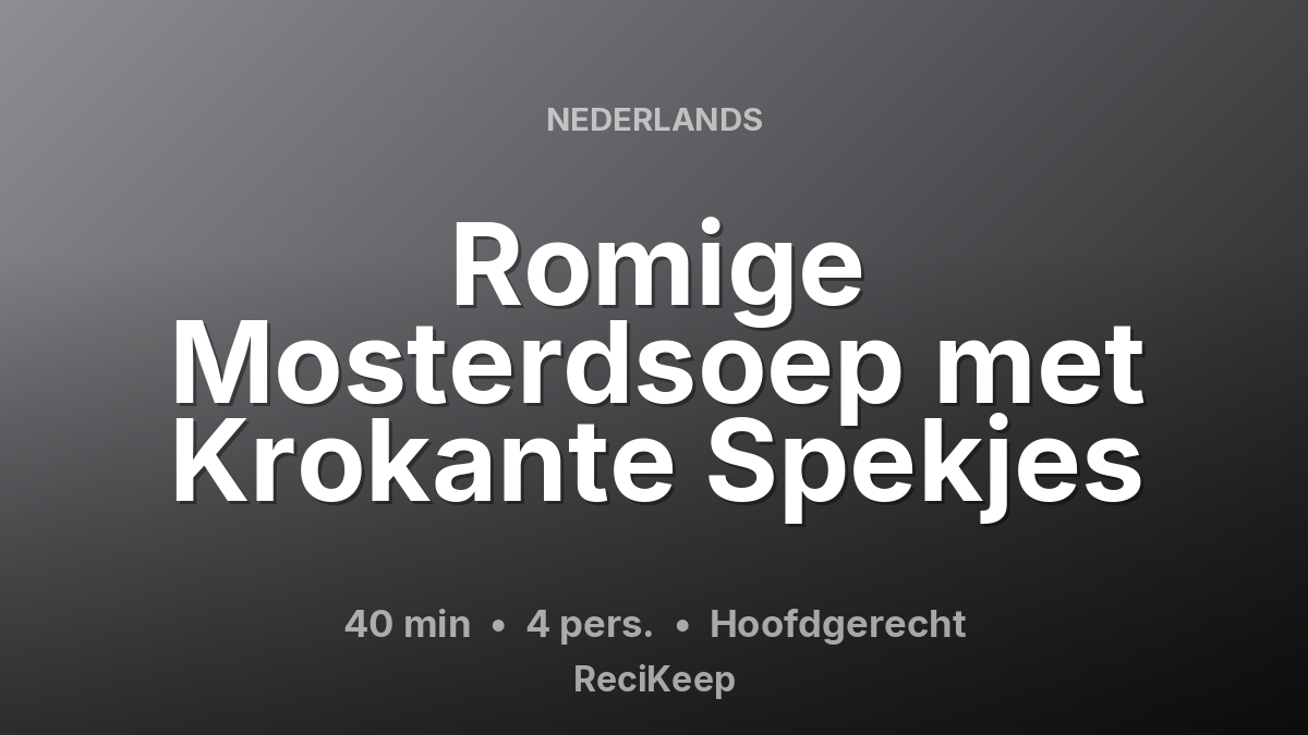 Receptkaart Romige Mosterdsoep met Krokante Spekjes – Hoofdgerecht