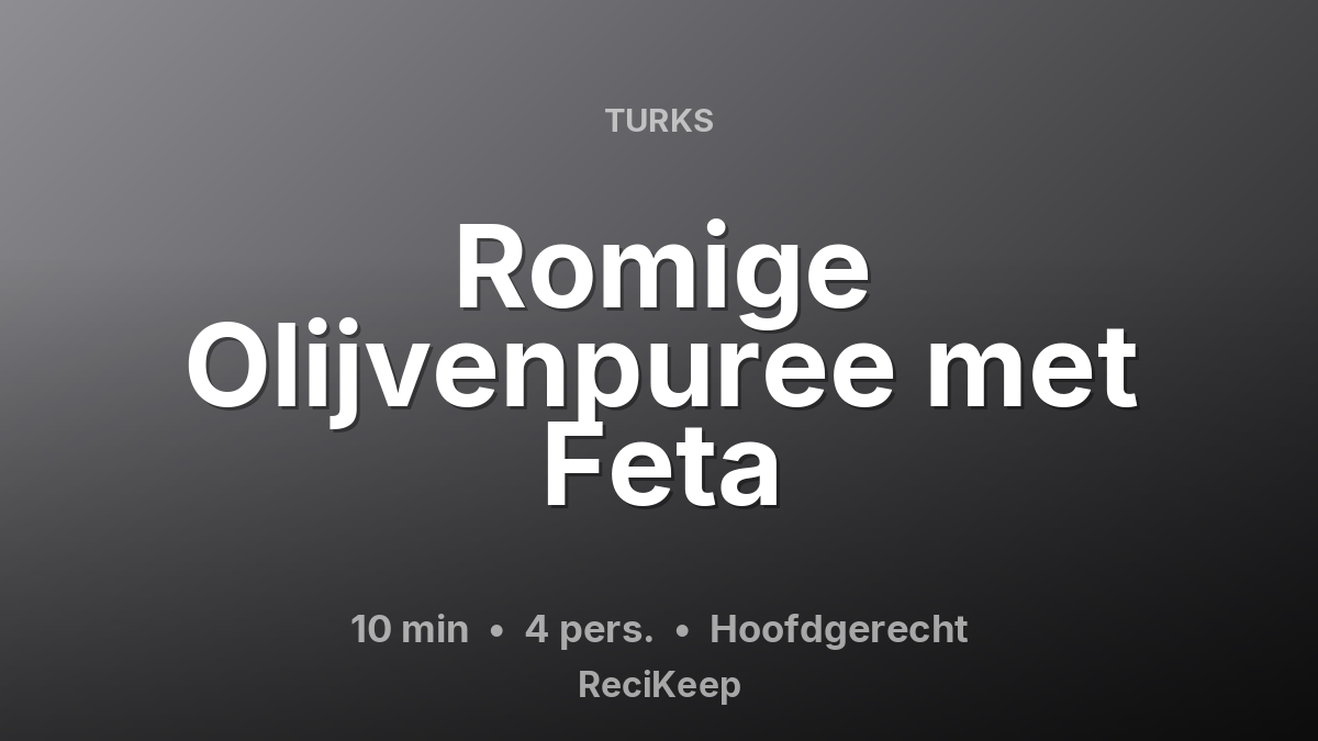 Receptkaart Romige Olijvenpuree met Feta – Hoofdgerecht
