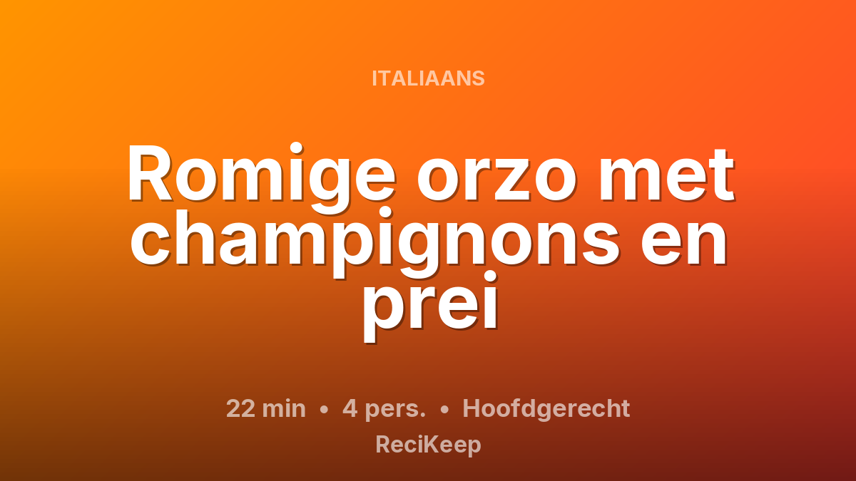 Receptkaart Romige orzo met champignons en prei – Hoofdgerecht