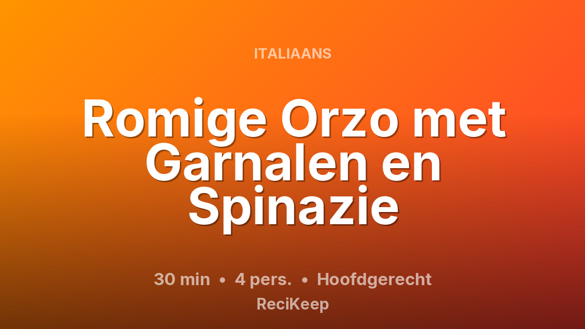 Receptkaart Romige Orzo met Garnalen en Spinazie – Hoofdgerecht