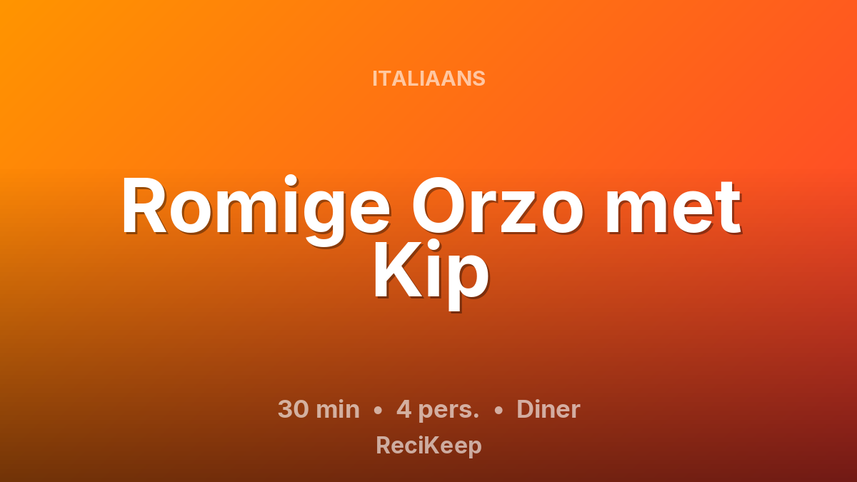 Receptkaart Romige Orzo met Kip – Diner