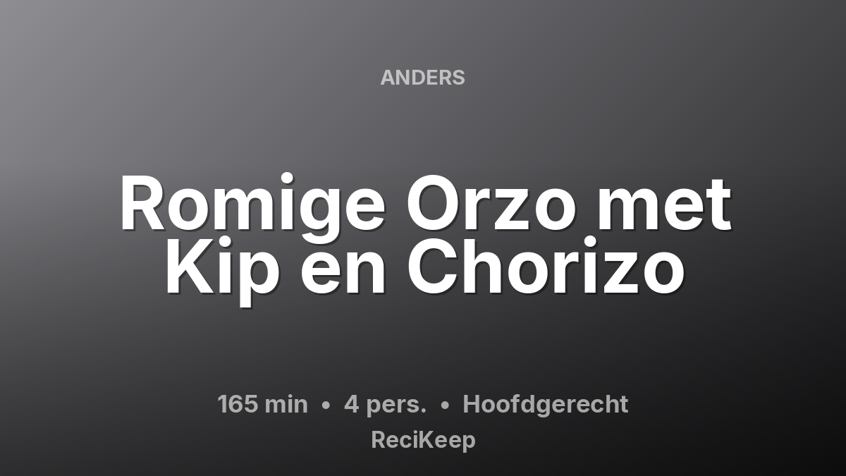 Receptkaart Romige Orzo met Kip en Chorizo – Hoofdgerecht