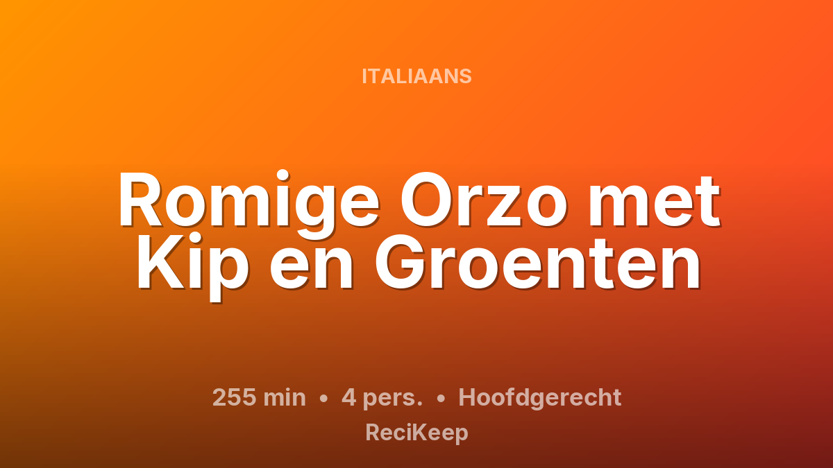 Receptkaart Romige Orzo met Kip en Groenten – Hoofdgerecht