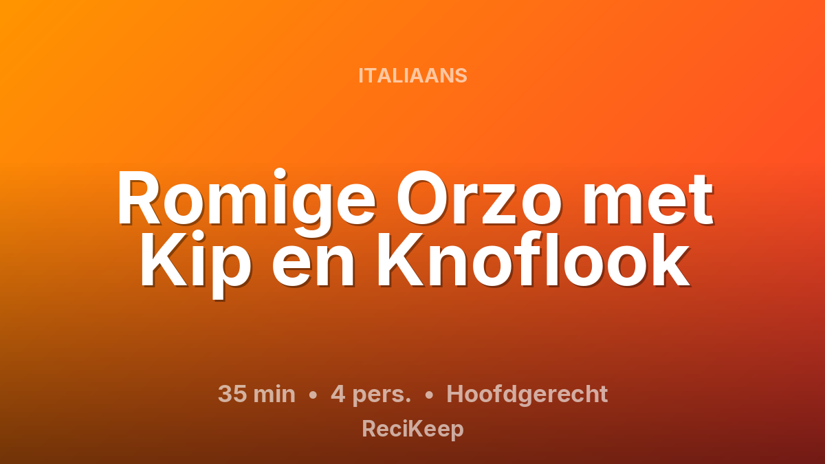 Receptkaart Romige Orzo met Kip en Knoflook – Hoofdgerecht