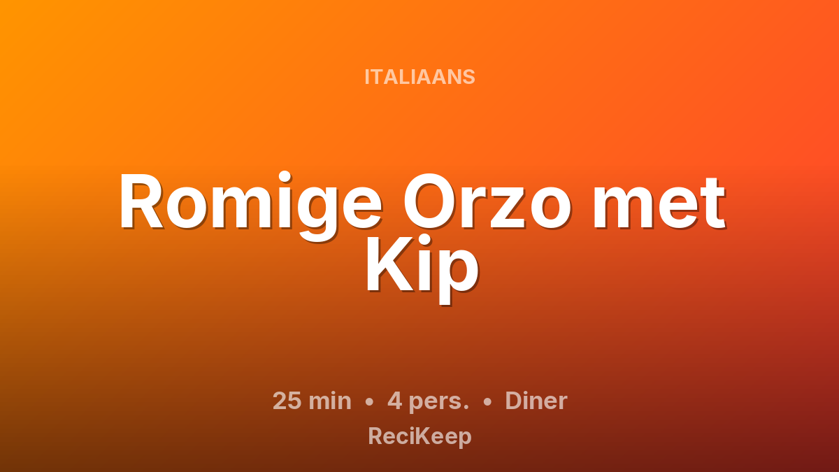 Receptkaart Romige Orzo met Kip – Diner