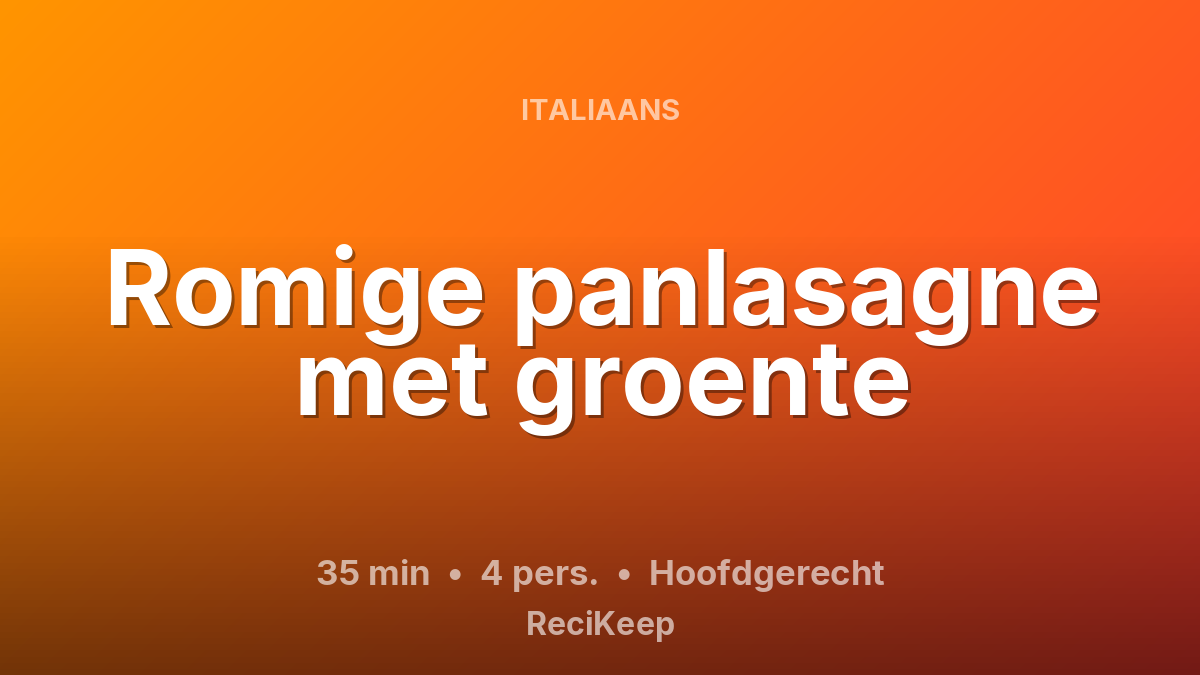 Receptkaart Romige panlasagne met groente – Hoofdgerecht