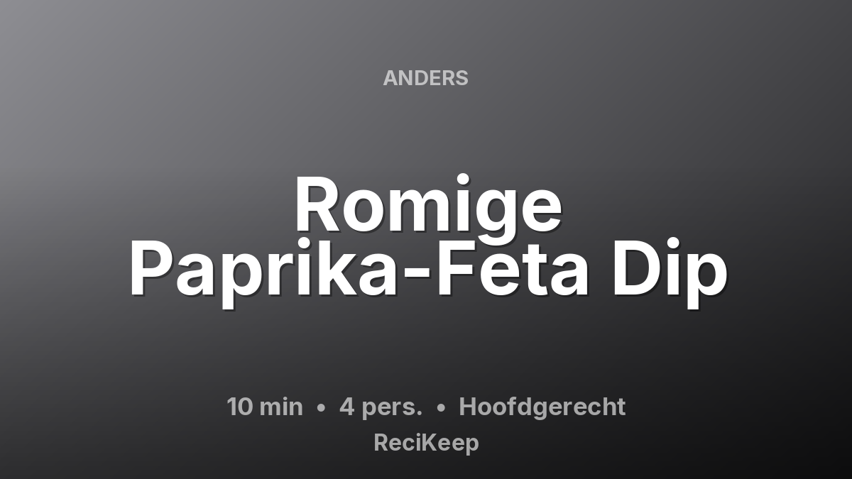 Receptkaart Romige Paprika-Feta Dip – Hoofdgerecht