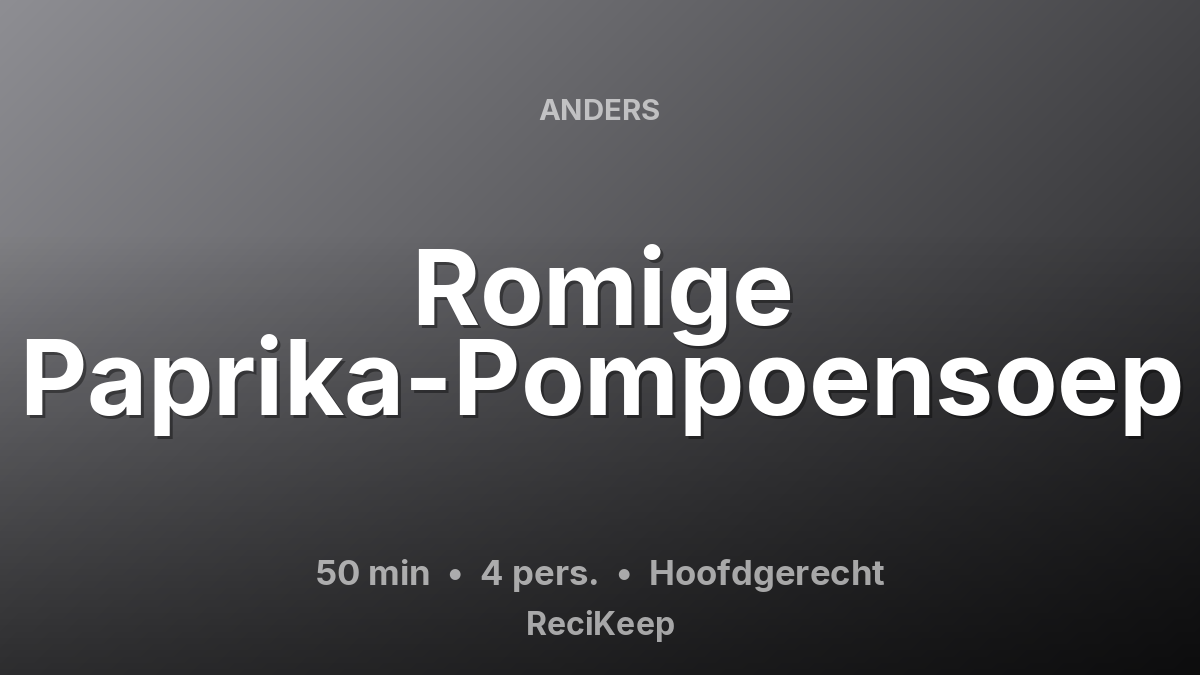 Receptkaart Romige Paprika-Pompoensoep – Hoofdgerecht