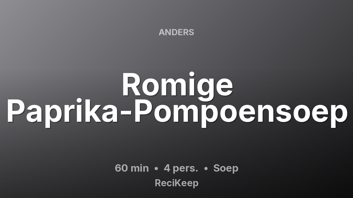 Receptkaart Romige Paprika-Pompoensoep – Soep