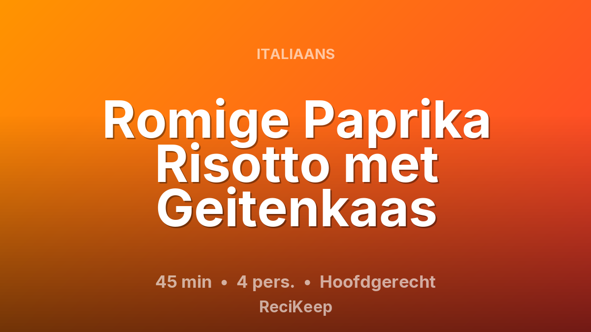 Receptkaart Romige Paprika Risotto met Geitenkaas – Hoofdgerecht