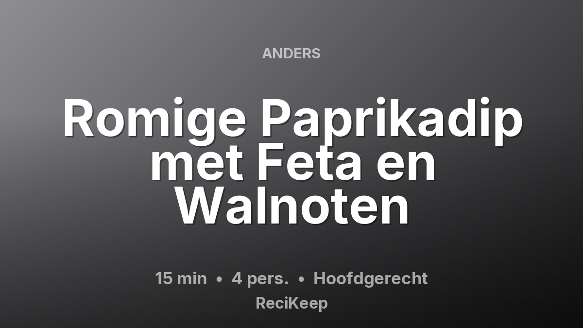 Receptkaart Romige Paprikadip met Feta en Walnoten – Hoofdgerecht